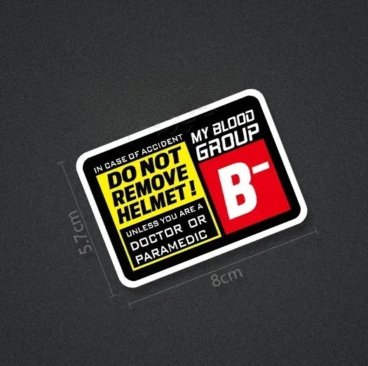 Blood Type Helmet Safety Sticker – Do Not Remove Helmet | 8 Blood Groups | 8×5.7cm